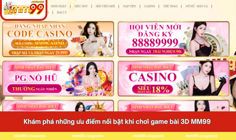 Khám phá những ưu điểm nổi bật khi chơi game bài 3D MM99 