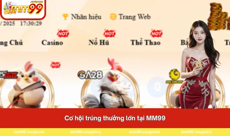 Cơ hội trúng thưởng lớn tại MM99