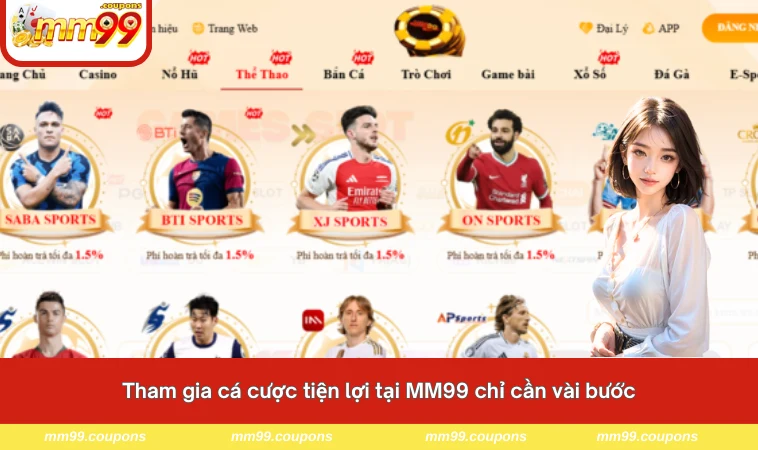 Tham gia cá cược tiện lợi tại MM99 chỉ cần vài bước